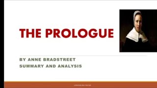 THE PROLOGUE POEM BY ANNE BRADSTREET SUMMARY AND ANALYSIS [upl. by Artened]