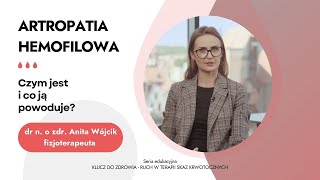 Artropatia hemofilowa w chorobie von Willebranda – czym jest i co ją powoduje dr Anita Wójcik [upl. by Adriana]