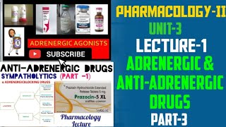 Adrenergic amp AntiAdrenergic DrugsUnit3Lecture1part3PharmacologyIIBSN 4rth semester [upl. by Mears]