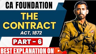 Lec 6  CA Foundation Bootcamp  Indian Contract Act 1872  Unit 3  Part 1 [upl. by Horatio]