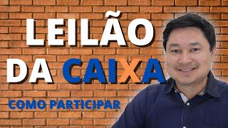 LEILÃO DE IMÓVEIS DA CAIXA como participar é possível financiar um imóvel de leilão vale a pena [upl. by Airotkiv424]