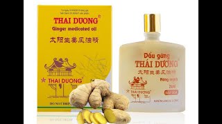 Dầu gió gừng thái dương  Thông kinh hoạt lạc Giảm đau Giải cảm [upl. by Pare]