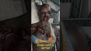 Dying Light Is Better In Almost EVERY Way [upl. by Vedis]