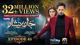 Jaan Nisar Ep 63  Eng Sub  Digitally Presented by Happilac Paints  19th Oct 2024  Har Pal Geo [upl. by Brightman]