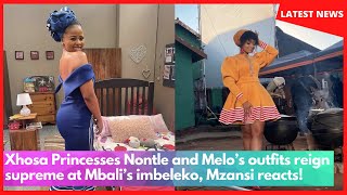 Xhosa Princesses Nontle and Melo’s outfits reign supreme at Mbali’s imbeleko Mzansi reacts [upl. by Nitsirk857]