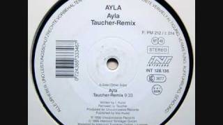 Ayla  Ayla Taucher Remix 1996 [upl. by Sydelle476]