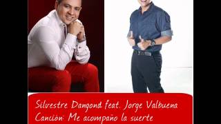 Me acompaño la suerte  Silvestre Dangond ft Jorge Valbuena [upl. by Anowahs]