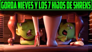 GORDA NIEVES Y LOS NEFASTOS HIJOS DE SHREK  ZAPATOS ROJOS Y LOS 7 ENANOS RESUMEN en 10 minutos [upl. by Iroak631]