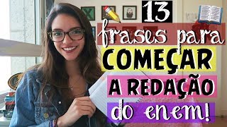 FRASES PRONTAS E FORMAS DE COMEÇAR A SUA REDAÇÃO  Débora Aladim [upl. by Erskine517]