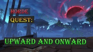 Quest Upward And Onward  Battle for Azeroth  Nazmir Questing  WoW [upl. by Namwen]