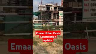 Emaar Urban Oasis Construction update status emaarurbanoasis emaardigihomes2 emaaramaris [upl. by Harbed]