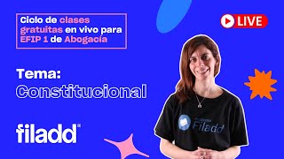 Ciclo de clases en vivo EFIP 1  Abogacía Constitucional  Filadd [upl. by Leventis146]