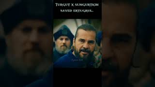 Turgut x sungurtkin saved ertugrul Trendingviralshortshortsfeed savedertugrulghazi [upl. by Ihcego477]