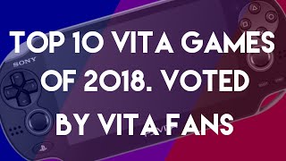 Top 10 PS Vita Games of 2018 as Voted by PSVita Fans [upl. by Elgna]