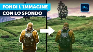 Fotomontaggio come amalgamare soggetto e sfondo con Photoshop [upl. by Readus205]