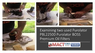 Examining two used Purolator PBL22500 Purolator BOSS Premium Oil Filters [upl. by Aelam]