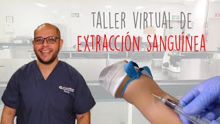 TALLER VIRTUAL EXTRACCIÓN DE MUESTRA SANGUÍNEA [upl. by Eleen]