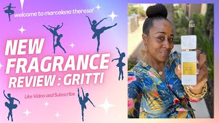 NEW GRITTI FRAGRANCE REVIEW  GRITTI NEW RELEASE  GOSSIP NIGHT  BECAUSE IM FREE  TUTU EXTRAIT [upl. by Enytsirk583]