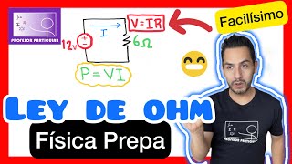 ✅LEY de OHM y POTENCIA ELÉCTRICA  BIEN EXPLICADO 💯​😎​🫵​ Física PREPARATORIA [upl. by Nylcsoj]