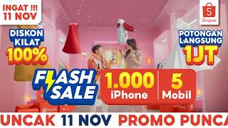 Dapatkan Flash Sale 1000 iPhone amp 5 Mobil di Shopee 1111 Big Sale Promo Puncak 11 Nov [upl. by Nauqahs]