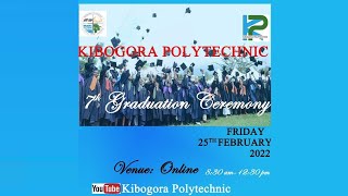 KIBOGORA POLYTECHNIC 7th GRADUATION CEREMONY  FRIDAY 25th FEBRUARY 2022 [upl. by Ardnnaed823]