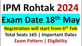 IPMAT 2024 IIM ROHTAK Dates Announced  Eligibility Criteria  Exam Pattern  Important Dates [upl. by Lacie]