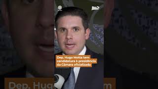 Deputado Hugo Motta tem candidatura à presidência da Câmara oficializada shorts [upl. by Gobert]