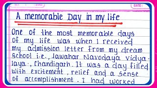 A Memorable Day In My Life Essay In English Writing  Paragraph on A Memorable Day In My Life [upl. by Ahon]