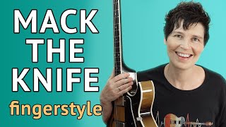 MACK THE KNIFE Guitar Lesson  EASY Chord Melody Jazz Fingerstyle Guitar [upl. by Cristian]