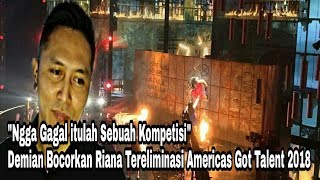 Demian Bocorkan Alasannya Kenapa The Sacred Riana Tereleminasi Di Amesricas Got Talent 2018 [upl. by Ingra]