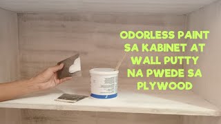 Odorless paint sa kabinet at wallputty na pwede sa plywood [upl. by Shore467]