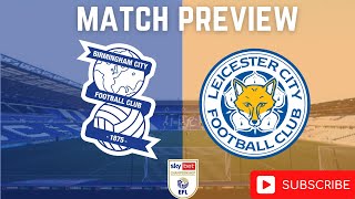 The Monday Night Midlands DerbyBirmingham City Vs Leicester CityMatch Preview [upl. by Caffrey43]