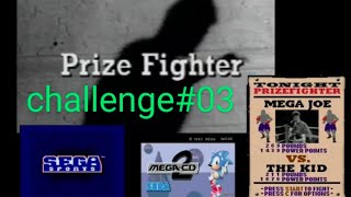 PrizeFighter challenge MEGACD 【03】 [upl. by Nahguav607]