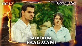 Gönül Dağı 147Bölüm Fragmanı trt1 [upl. by Einaffit]