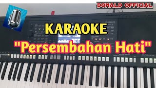 KARAOKE PERSEMBAHAN HATI [upl. by Terrab985]