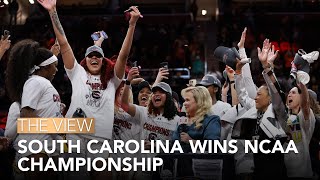 South Carolina Wins NCAA Championship  The View [upl. by Innej]