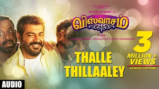 Thalle Thillaaley Song  Viswasam Songs  Ajith Kumar Nayanthara  DImman  Siva  Anthony Dasan [upl. by Nonnad]