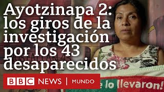 Ayotzinapa los giros en la investigación de la desaparición de los 43 estudiantes  Documental 24 [upl. by Becki]