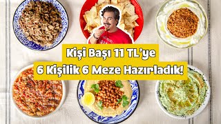 Muhabbetin Su Gibi Aktığı Sofralarınıza Uygun Tam 6 Çeşit Meze Tarifi Kişi Başı 11 TL [upl. by Nevart447]