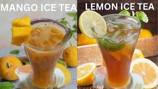 Refreshing iced tea recipe  2 ways summer drink lemon and mango [upl. by Ylnevaeh]