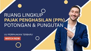 Pemotongan amp Pemungutan Pajak Penghasilan PPh Potput Semua yang Perlu Kamu Tahu [upl. by Aehcsrop590]