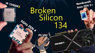 RTX 3090 Ti 5GHz ZEN 4 55GHz i912900KS AMD Rembrandt PlayStation VR2  Broken Silicon 134 [upl. by Naahs]