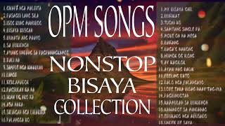 OPM BISAYA SONGS  NONSTOP BISAYA MUSIC COLLECTION [upl. by Robertson]