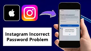 How to Fix Instagram Incorrect Password Problem  The Password Your Entered Is Incorrect On iPhone [upl. by Ttegdirb]