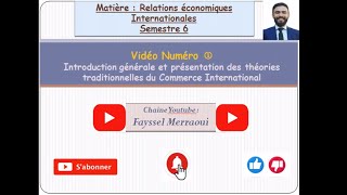 Vidéo 1  Relations Economiques Internationales  Introduction aux théories classiques  بالدارجة [upl. by Adriell37]