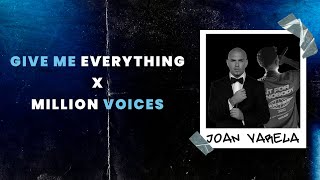 Tonight Give me Everything x Million Voices  Pitbull x Otto Knows Varela Mashup [upl. by Abebi]