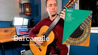 Barcarolle Vincent LindseyClark  Trinity College London Classical Guitar Grade 2 [upl. by Ettie]