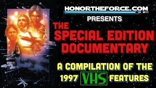 Star Wars The Special Edition Documentary 1997 [upl. by Anirbak]