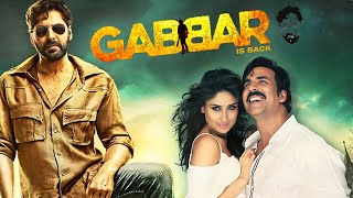 Gabbar is Back Full Movie Review amp Facts  Akshay Kumar  Shruti Haasan  Sunil Grover  Suman [upl. by Aloeda824]