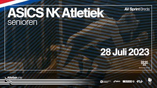 ASICS NK Atletiek 2023  28 juli [upl. by Leitman]